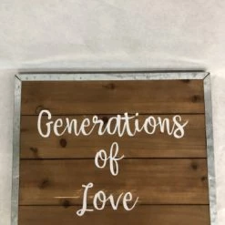 Something Blue "generations Of Love" Sign Size 16"x14" Wood/Metal Brown/silver SIGNS