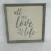 Something Blue ";all My Love..."Sign Size 11"X11" Wood Gray/Beige SIGNS DECOR