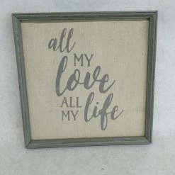 Something Blue ";all My Love..."Sign Size 11"X11" Wood Gray/Beige SIGNS DECOR