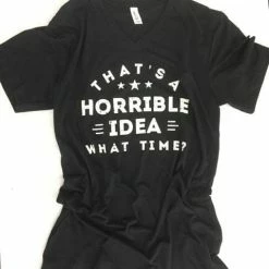 Something Blue Wedding THE PARLOUR That's A Horrible Idea, What Time Medium Unisex Tee