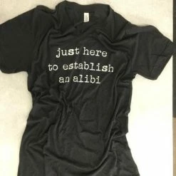 Something Blue Wedding THE PARLOUR Just Here To Establish An Alibi Unisex Small